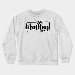 Monday Crewneck Sweatshirt